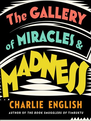 The Gallery of Miracles and Madness - Audiobook